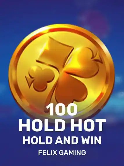 100 Hold Hot Hold And Win