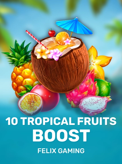 10 Tropical Fruits Boost