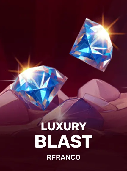 Luxury Blast