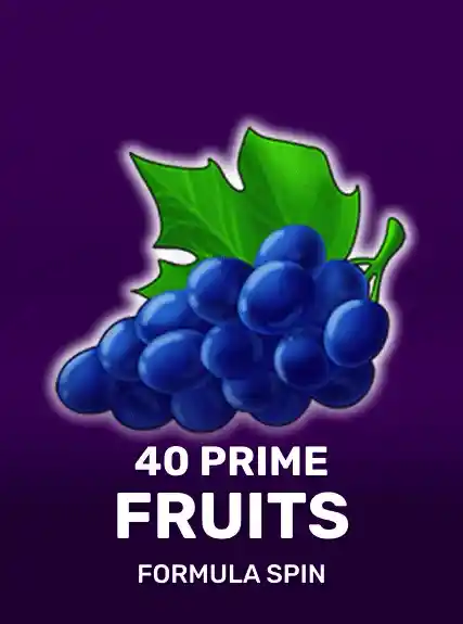 40 Prime Fruits
