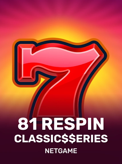 81 Respin: Classic$$erieS