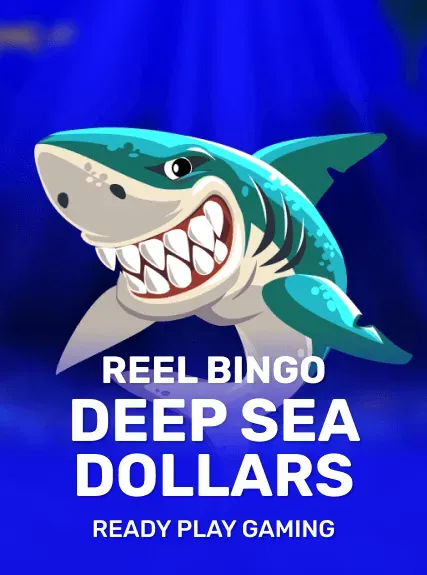 Deep Sea Dollars + Reel Bingo