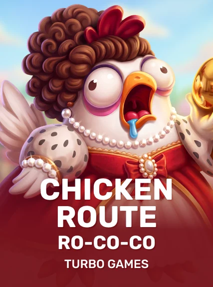 Chicken Route: Ro-co-co