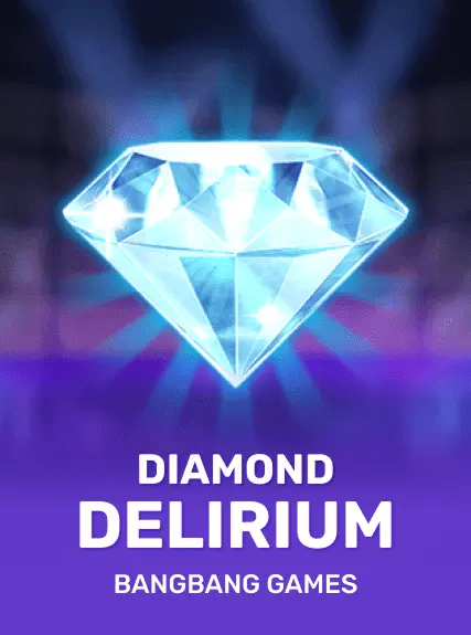 Diamond Delirium
